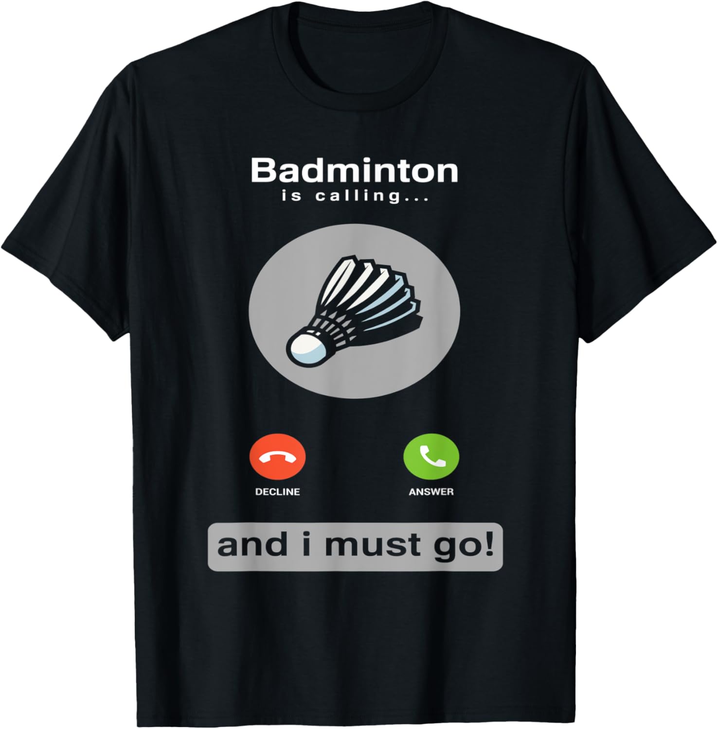 Badminton Is Calling - Grappig badminton shirt badminton bellen citaat
