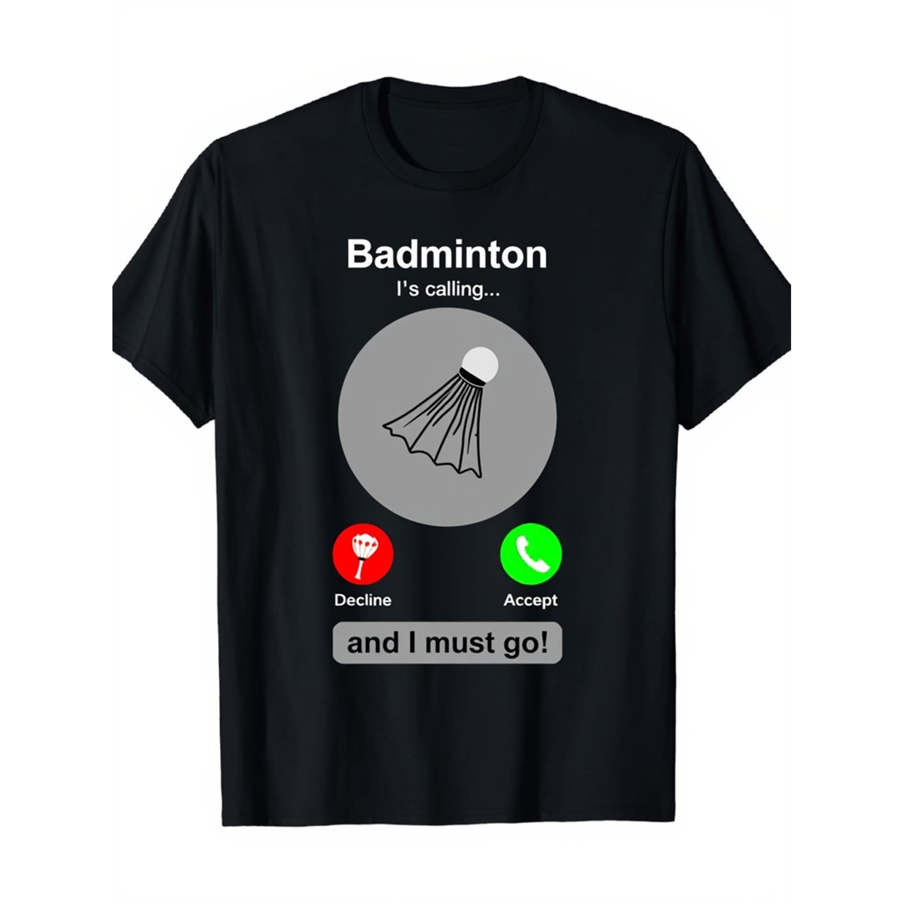 Badminton Is Calling - Badminton Calling Grappig Grafisch T-shirt Smartphone